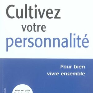 Cultivez votre personnalité (disponible sur Amazon)